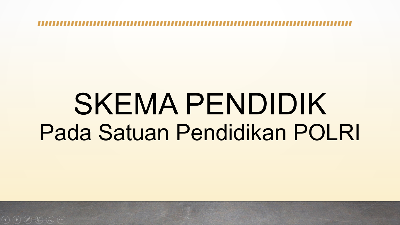 Skema Sertifikasi Pendidik Polri